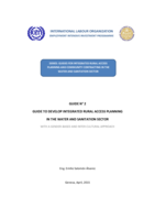 Guide to develop Integrated Rural Access Planning in the Water and Sanitation sector: with a gender-based and inter-cultural approach