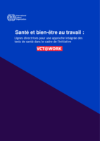 Santé et bien-être au travail: lignes directrices pour une approche intégrée des tests de santé dans le cadre de l'initiative VCT@WORK