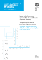United Republic of Tanzania, report to the Government represented by the Social Security Regulatory Authority: Strengthening the financial governance of pension schemes, status quo financial projections of the National Social Security Fund as of 30 June 2013
