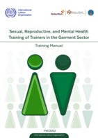 Sexual, reproductive and mental health training of trainers in the garment sector: training manual