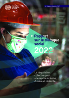 Rapport sur le dialogue social 2022: la négociation collective pour une reprise durable, résiliente et inclusive