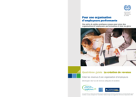 La création de revenus: créer les revenus d'une organisation d'employeurs : développer des flux de revenus adéquats et durables