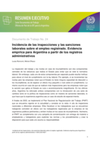 Incidencia de las inspecciones y las sanciones laborales sobre el empleo registrado: evidencia empírica para Argentina a partir de los registros administrativos : resumen ejecutivo