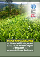 Tools and guidelines for watershed management in the South-Western region of Sri Lanka for increased climate resilience with a special focus on tea growing areas