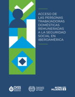 Acceso de las personas trabajadoras domésticas remuneradas a la seguridad social en Iberoamérica