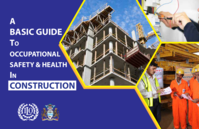 A basic guide to occupational safety and health&nbsp;in construction