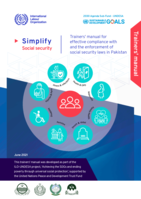 Simplify social security: trainers' manual for effective compliance with and the enforcement of social security laws in Pakistan