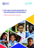 The role of social protection in the elimination of child labour: evidence review and policy implications