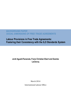 Labour provisions in free trade agreements: fostering their consistency with the ILO standards system