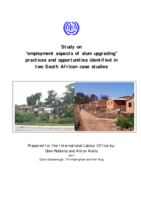 Study on "employment aspects of slum upgrading" practices and opportunities identified in two South African case studies