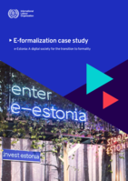 E-formalization case study: e-Estonia : a digital society for the transition to formality