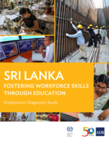 Sri Lanka: fostering workforce skills through education : employment diagnostic study