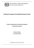 The global economic crisis: sectoral coverage : trends in employment and working conditions by economic activity : statistical update, fourth quarter 2009