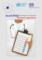 HealthWISE: mejoras laborales en los servicios de salud. Manual operativo