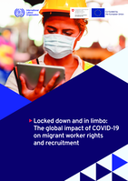 Locked down and in limbo: the global impact of COVID-19 on migrant worker rights and recruitment
