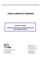 Child labour in Tanzania: country report, 2000/2001 integrated labour force and child labour survey