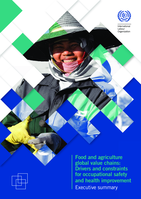 Food and agriculture global value chains, drivers and constraints for occupational safety and health improvement,: executive summary