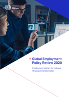 Global employment policy review: employment policies for inclusive structural transformation