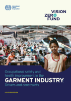 Occupational safety and health improvement in the garment industry: drivers and constraints : a synthesis review