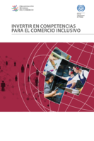 Invertir en competencias para el comercio inclusivo: estudio conjunto de la Oficina Internacional del Trabajo y la Organización Mundial del Comercio