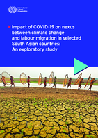 Impact of COVID-19 on nexus between climate change and labour migration in selected South Asian countries: an exploratory study