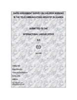 Rapid assessment survey on children working in the telecommunications industry in Uganda