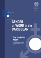 Gender at work in the Caribbean: synthesis report for five countries : a summation of the findings of a five-country study and review