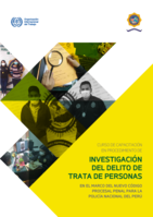 Curso de capacitación en procedimiento de investigación del delito de trata de personas en el marco del nuevo código procesal penal para la Policía Nacional del Perú