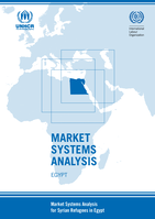 Market systems analysis, Egypt: market systems analysis for Syrian refugees in Egypt
