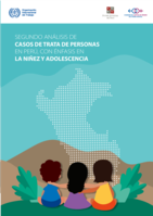 Segundo análisis de casos de trata de personas en Perù: con énfasis en la niñez y adolescencia