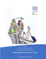 A study of working and living conditions of migrant domestic workers in Lebanon: "intertwined : the workers' side"