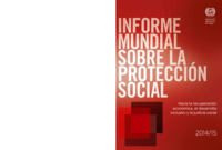 Informe Mundial sobre la Protección Social 2014/15: Hacia la recuperación económica, el desarrollo inclusivo y la justicia social