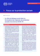Le rôle du dialogue social dans la formulation des réponses de protection sociale à la crise du COVID-19