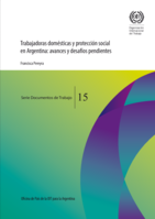 Trabajadoras domésticas y protección social en Argentina: avances y desafíos pendientes