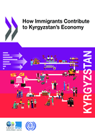 How immigrants contribute to Kyrgyzstan’s economy