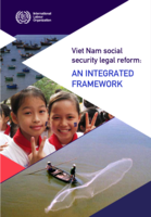 Viet Nam social security legal reform: an integrated framework