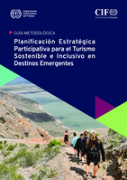 Planificación estratégica participativa para el turismo sostenible e inclusivo en destinos emergentes: guía metodológica