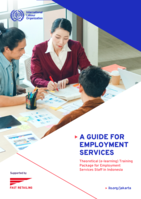 A guide for employment services: theoretical (e-learning) training package for employment services staff in Indonesia