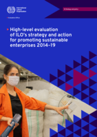 High-level evaluation of ILO’s strategy and action for promoting sustainable enterprises 2014-19: final report