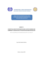 Conceptual guide for Integrated Rural Access Planning and Community Contracting in the Water and Sanitation sector: with an approach on gender and inter-cultural