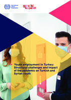 Youth employment in Turkey: structural challenges and impact of the pandemic on Turkish and Syrian youth