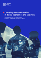 Changing demand for skills in digital economies and societies: literature review and case studies from low- and middle-income countries