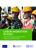 Labor migration in Asia: COVID-19 impact, challenges, and policy responses