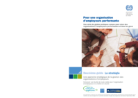La stratégie: une approche stratégique de la gestion des organisations d'employeurs : concevoir une feuille de route viable pour l'organisation d'employeurs et la mettre en oeuvre