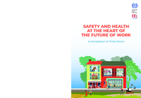 Safety and health and the future of work: a compilation of think pieces