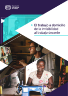 El trabajo a domicilio: de la invisibilidad al trabajo decente