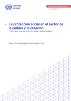 La protección social en el sector de la cultura y la creación: prácticas e innovaciones en países seleccionados