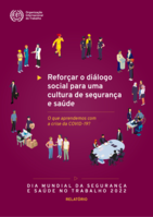 Enhancing social dialogue towards a culture of safety and health: what have we learned from the COVID-19 crisis?