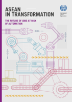 ASEAN in transformation: the future of jobs at risk of automation