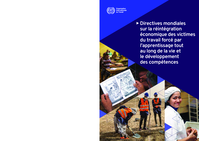 Directives mondiales sur la réintégration économique des victimes du travail forcé par l’apprentissage tout au long de la vie et le développement des compétences